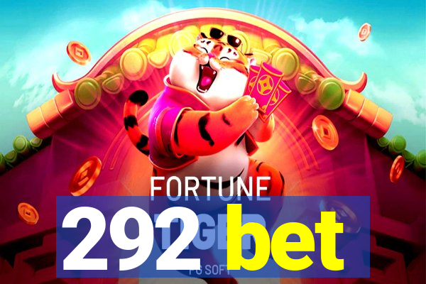 292 bet